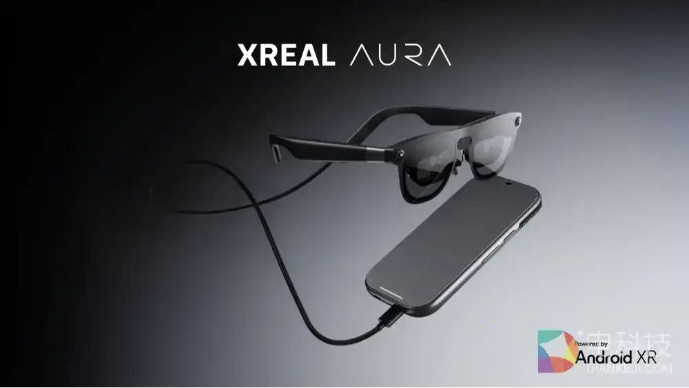XR 新时代开启：XREAL AURA 正式开启预订，深度集成 Android XR+Gemini AI