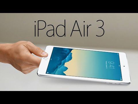 iPad Air 3配置将大幅提升?也许还远远不够