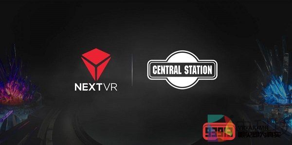 NextVR与Central Station Records合作推出VR音乐体验
