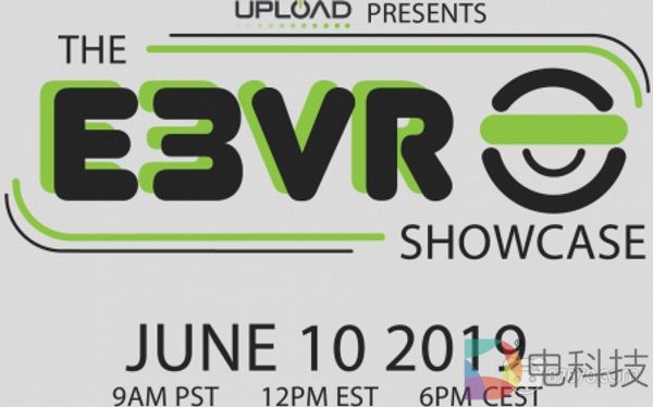 UploadVR宣布举办E3 VR Showcase