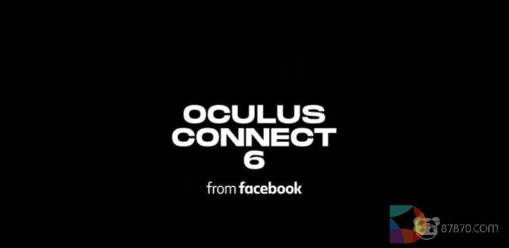 Oculus公布第二批十个OC6大会AR/VR议题