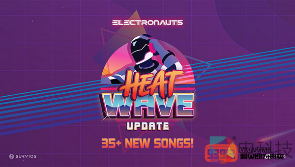 DJ版VR游戏《Electronauts》更新曲库新增39首歌曲