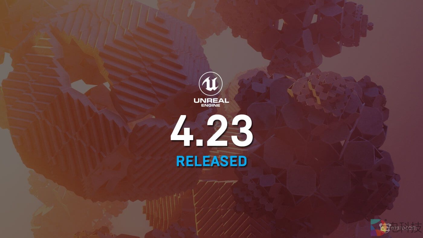 虚幻引擎更新4.23版，新增对HoloLens 2原生支持
