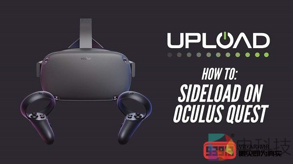 如何使用SideQuest在Oculus Quest上加载内容