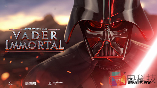 ILMxLAB：《星球大战：Vader Immortal》今夏登陆PSVR
