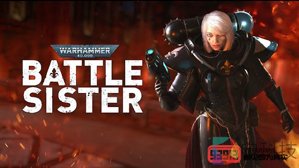 VR动作射击游戏《Warhammer 40K：Battle Sister》将发布Quest/Rift版