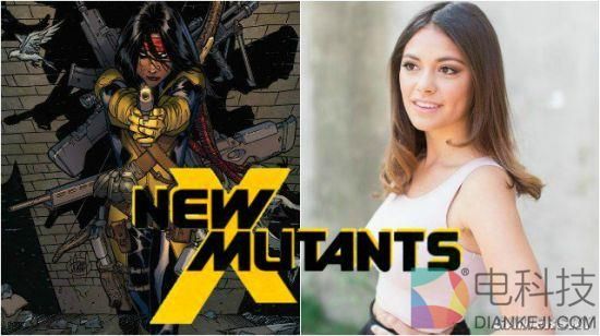 《X战警：新变种人》再曝两位新角色 大胆启用新人演员