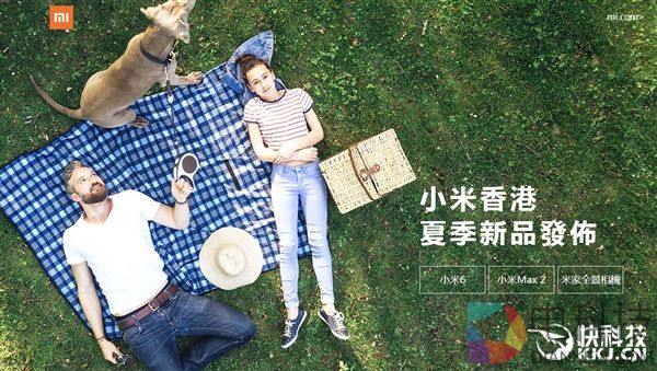 首次出境！小米6/小米Max 2登陆香港：破3000元